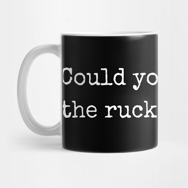 could you describe the ruckus sir by Seaside Designs